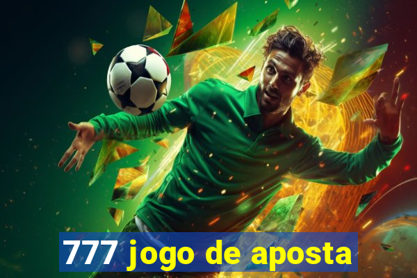 777 jogo de aposta